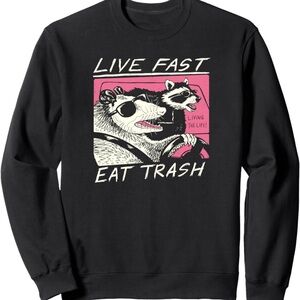 Black Graphic Sweatshirt Live Fast Eat Trash with Possum and Raccoon